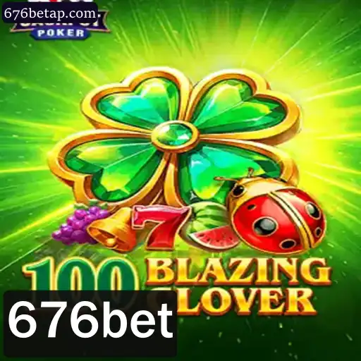 Descubra a Emoção do 100BlazingClover com 676bet