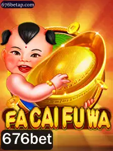 Descubra o Mundo Divertido de FaCaiFuWa no 676bet