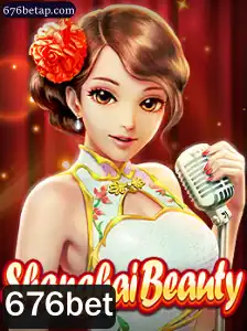 Descubra o Fascinante Mundo de ShanghaiBeauty com 676bet